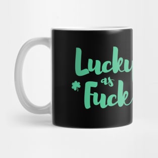 Lucky as Fuck with Shamrocks Mug